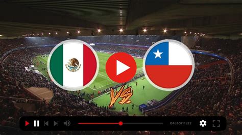 futbol mexico vs chile en vivo televisa